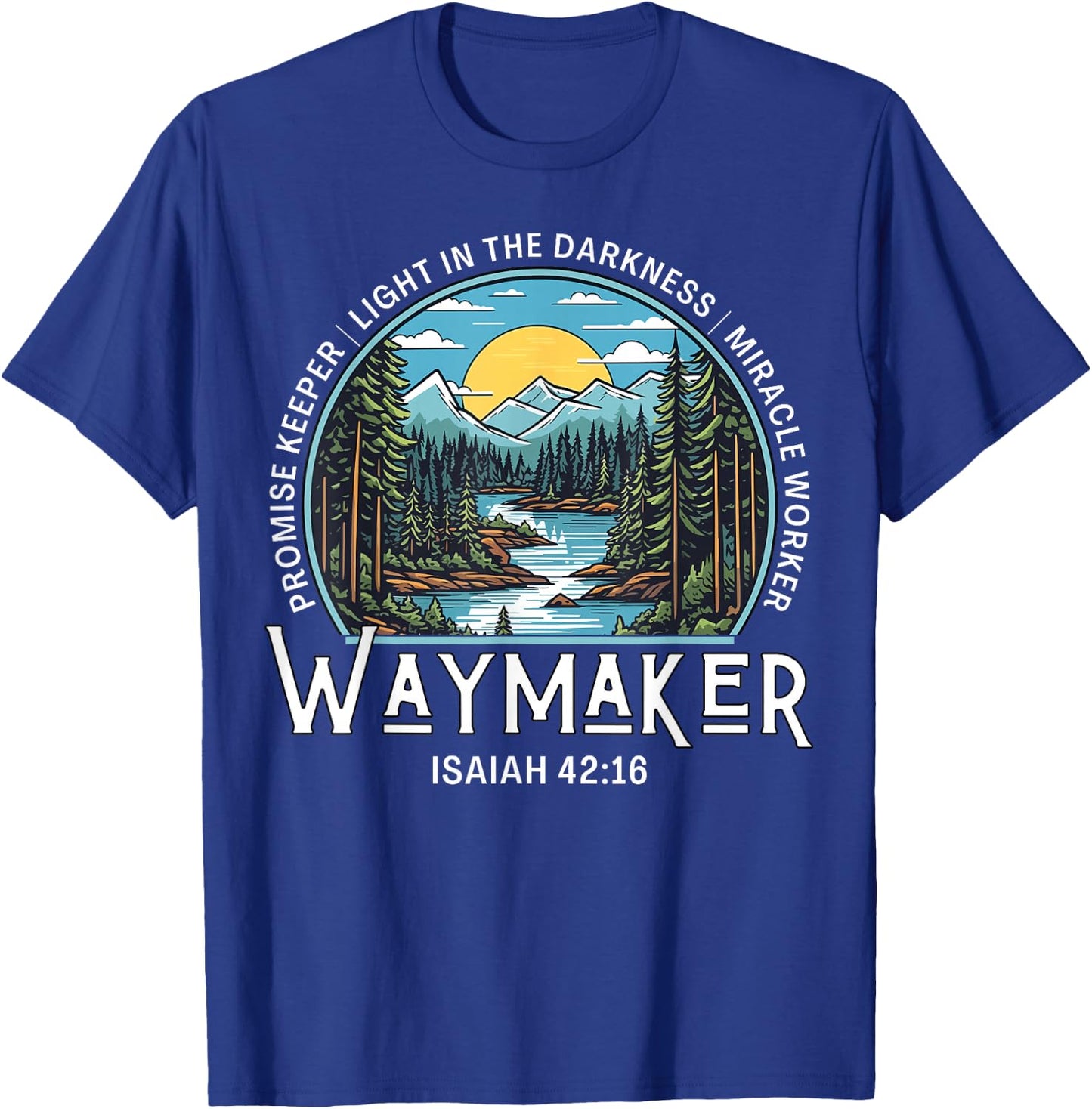 Waymaker Promise Keeper Miracle Worker Christian Bible Verse T-Shirt - T-Shirt | Royal