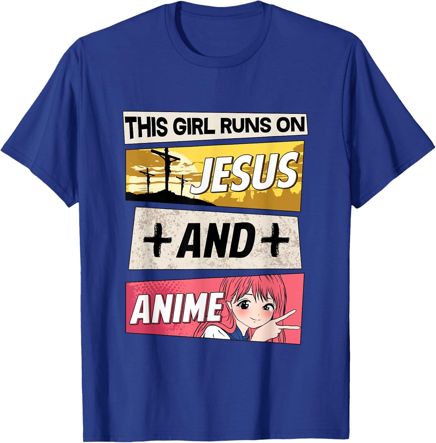 This Girl Runs On Jesus And Anime I Kawaii Otaku T-Shirt - T-Shirt | Royal
