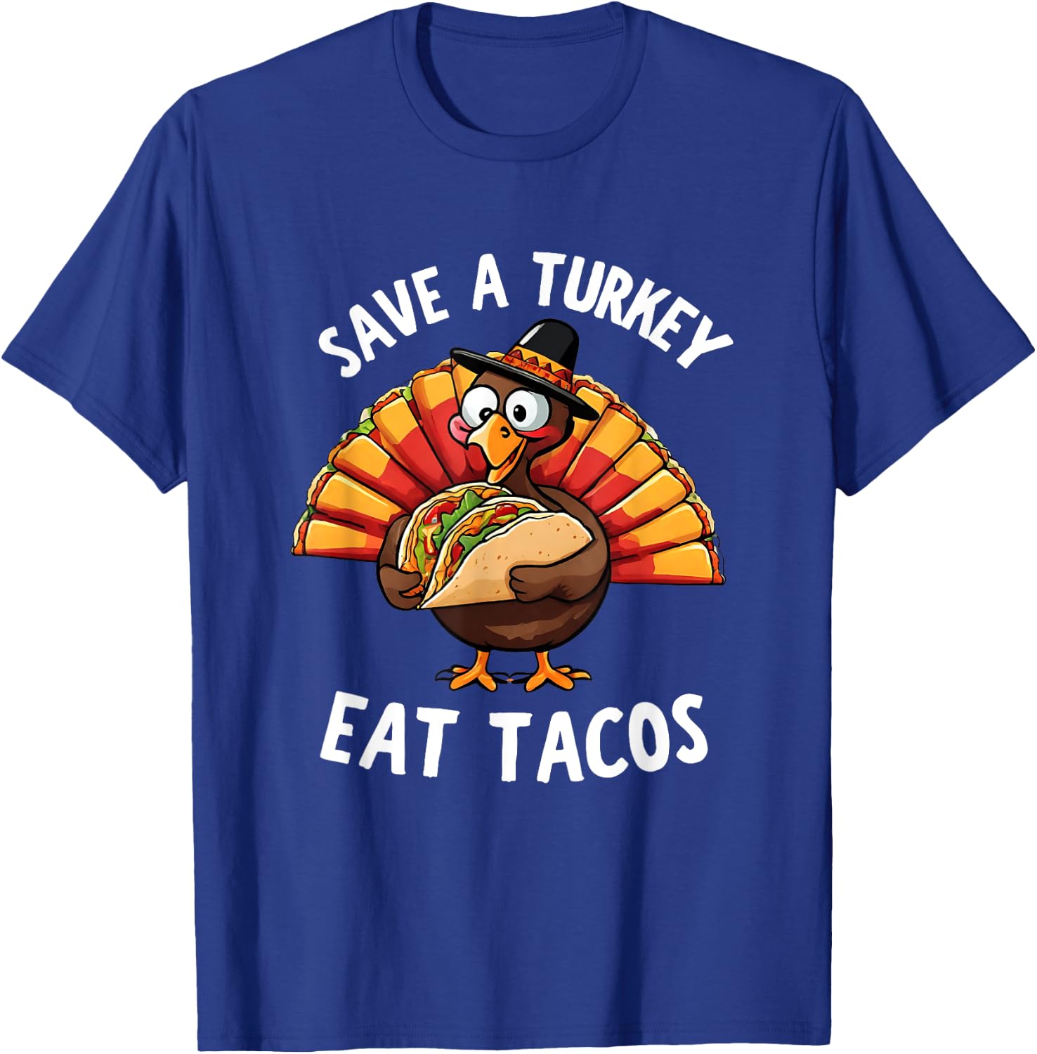 Save a Turkey Eat Tacos Mexican Funny Thanksgiving tacos T-Shirt - T-Shirt | Royal