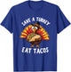 Save a Turkey Eat Tacos Mexican Funny Thanksgiving tacos T-Shirt - T-Shirt | Royal