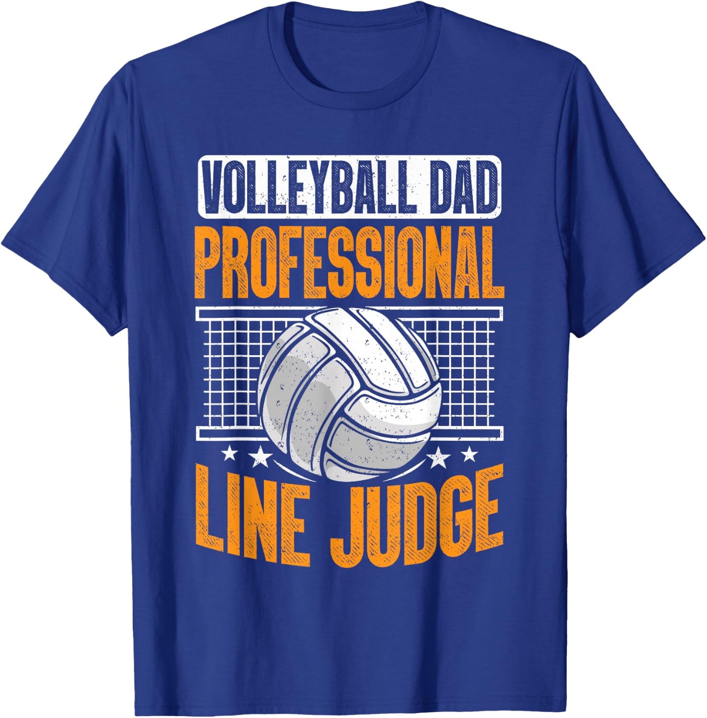 Volleyball Dad Professional Line Judge Funny Volleyball Dad T-Shirt - T-Shirt | Royal