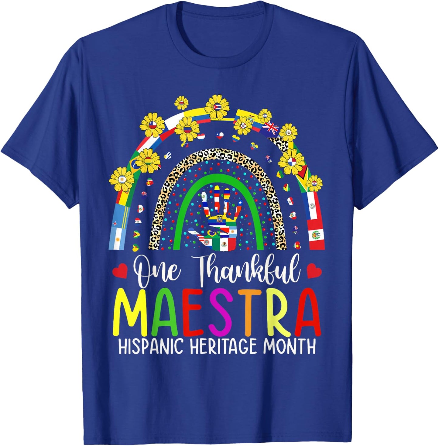 One Thankful Maestra Teacher Rainbow Hispanic Heritage Month T-Shirt - T-Shirt | Royal