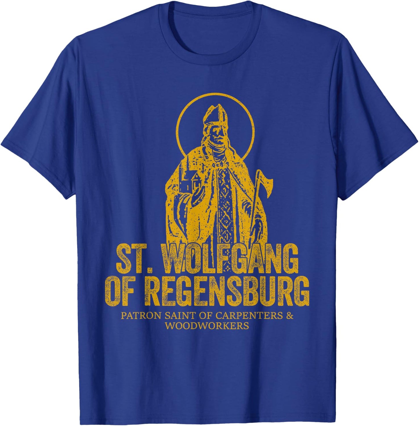 Catholicism Gold St. Wolfgang Of Regensburg Christian Saint T-Shirt - T-Shirt | Royal