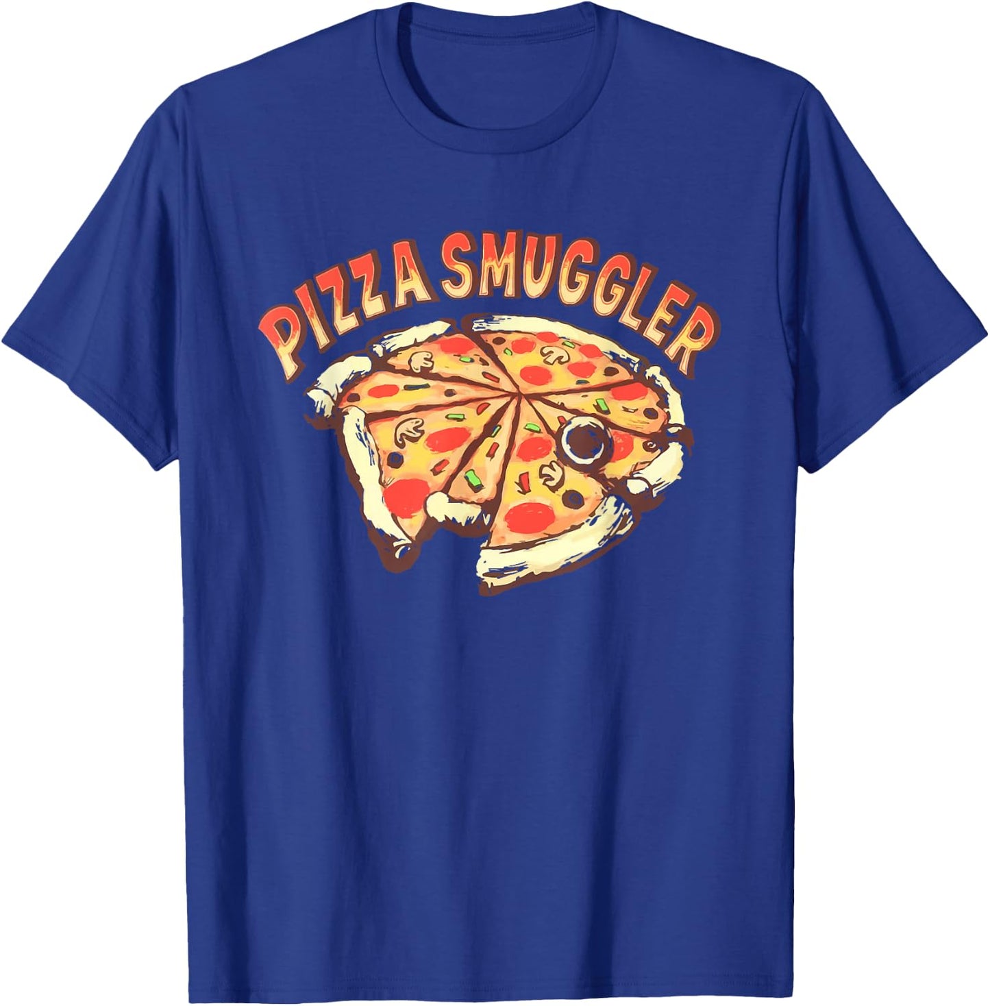 Pizza Smuggler For Pizza Lovers T-Shirt - T-Shirt | Royal