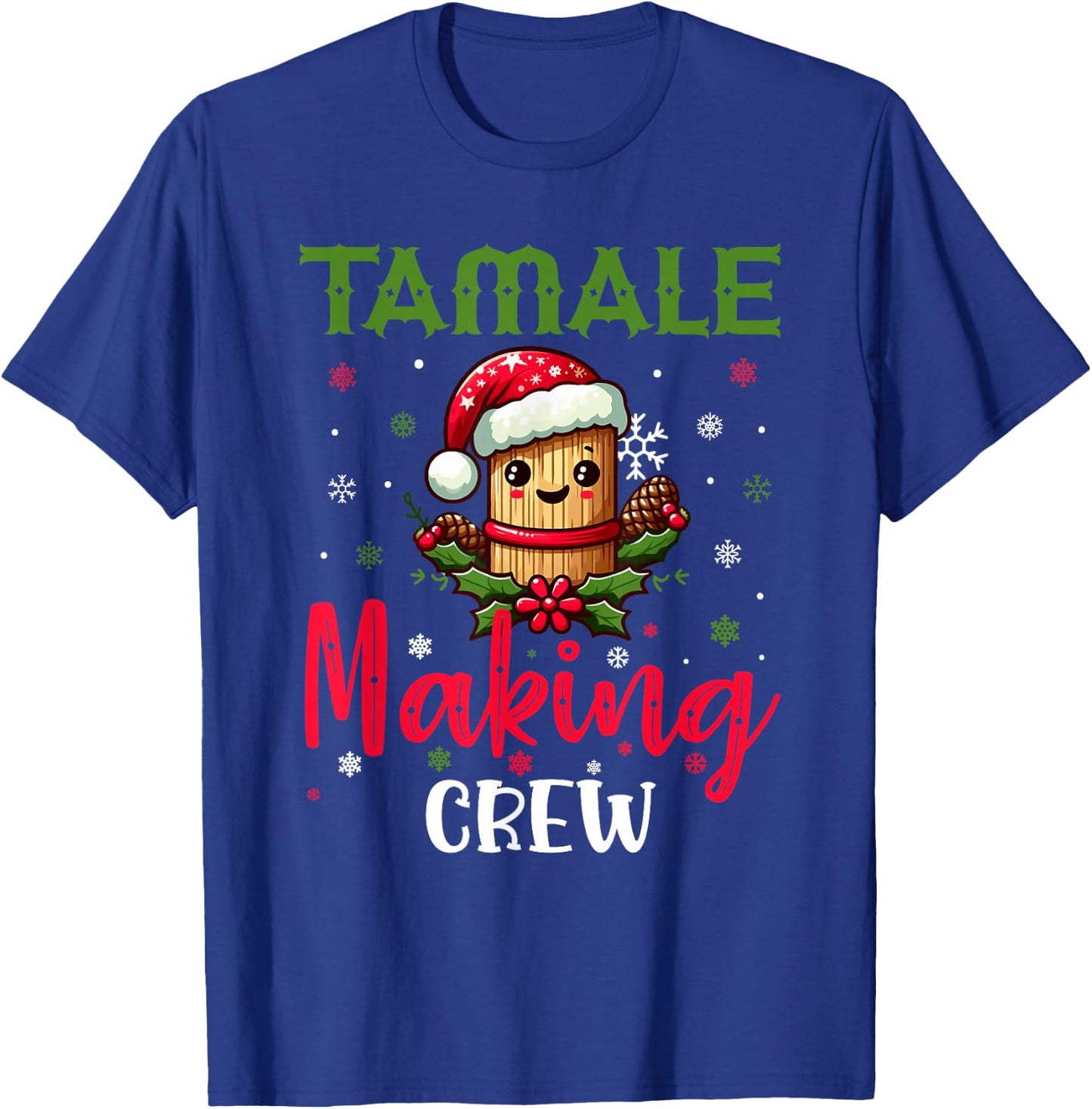 Christmas Tamale Making Crew Mexican Xmas Mexico Season T-Shirt - T-Shirt | Royal