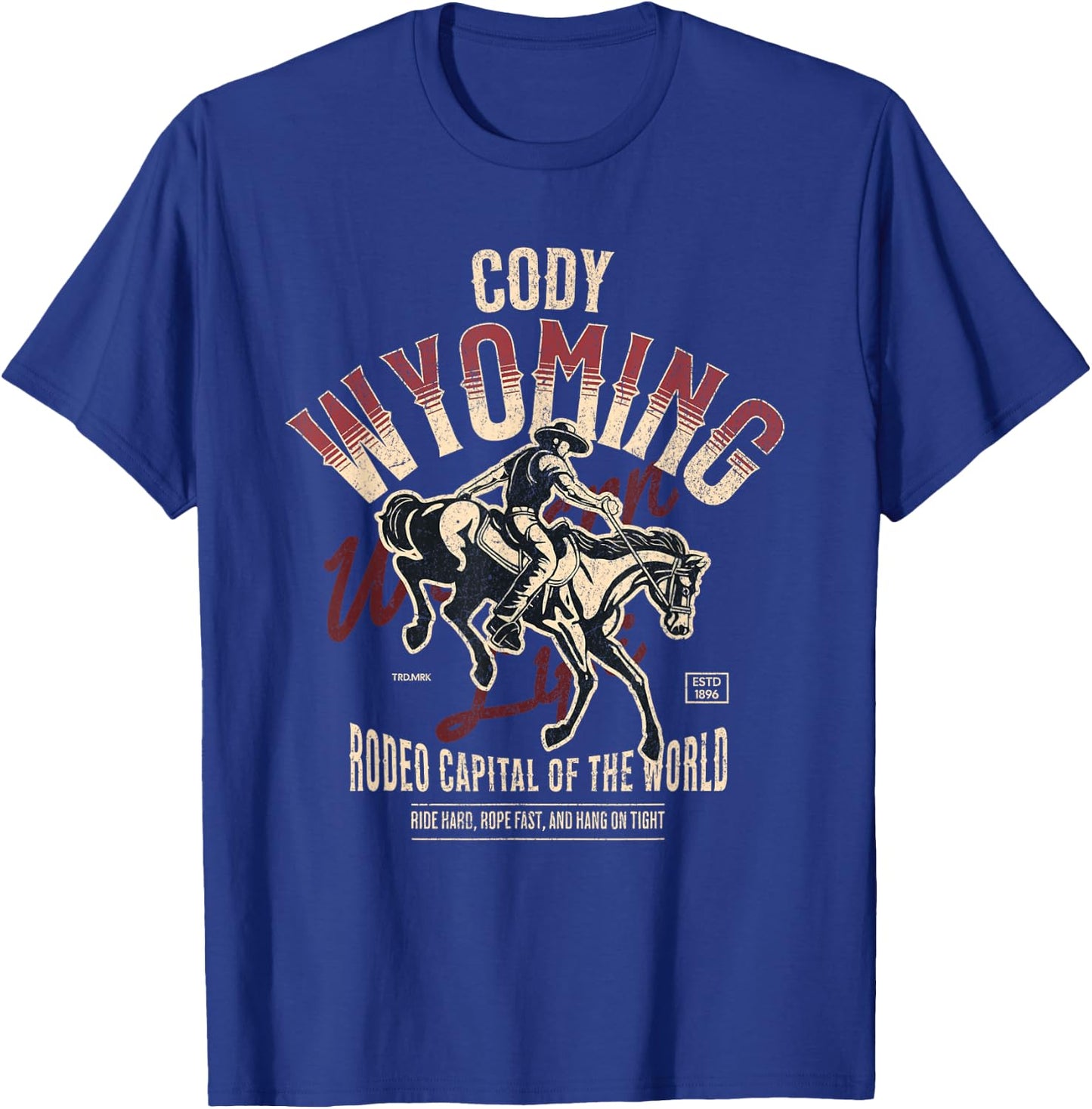 Cody Wyoming Rodeo Capital of the World Est 1896 T-Shirt - T-Shirt | Royal