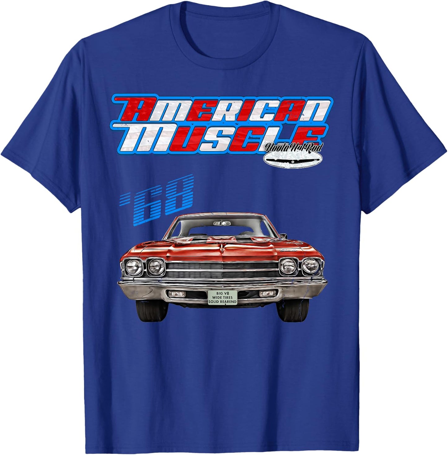 1968 Chevelle,Muscle Car,SS454,SS427,SS396,Hotrod,drag race T-Shirt - T-Shirt | Royal