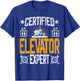 Certified Elevator Mechanic Expert - Elevator Inspector T-Shirt - T-Shirt | Royal