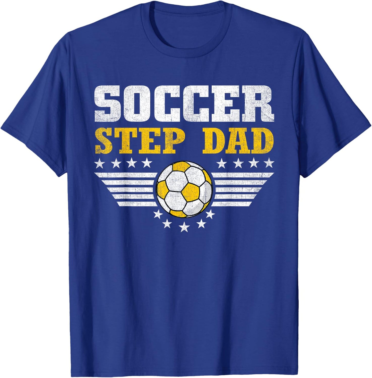 Soccer Step Dad Funny Sports Players Step Dad Father's Day T-Shirt - T-Shirt | Royal