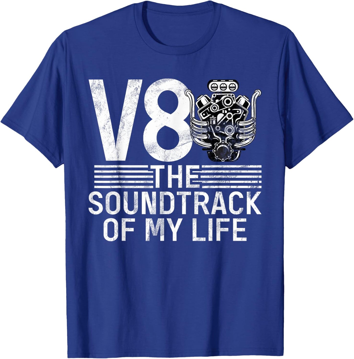 V8 the Soundtrack of my Life Muscle Car T-Shirt - T-Shirt | Royal