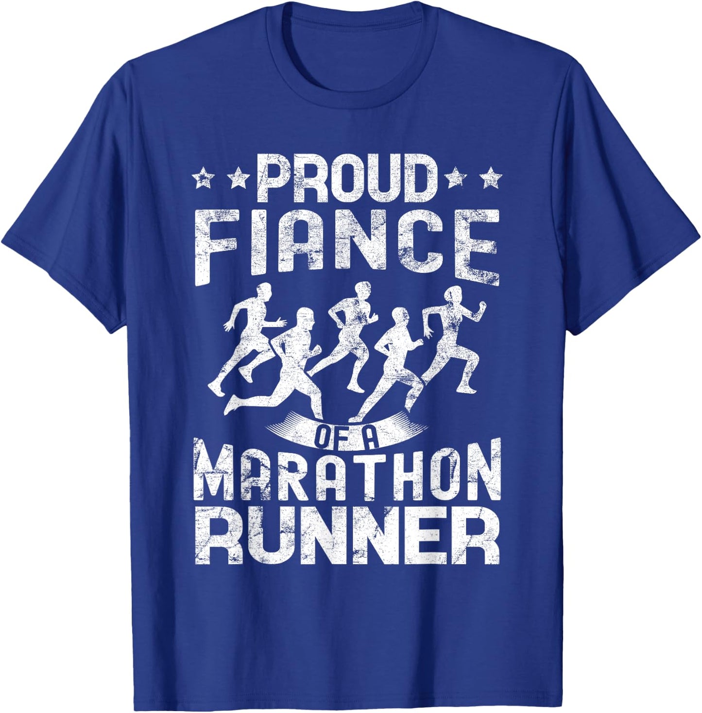 Proud Fiance of a marathon runner Fiance gifts distressed T-Shirt - T-Shirt | Royal