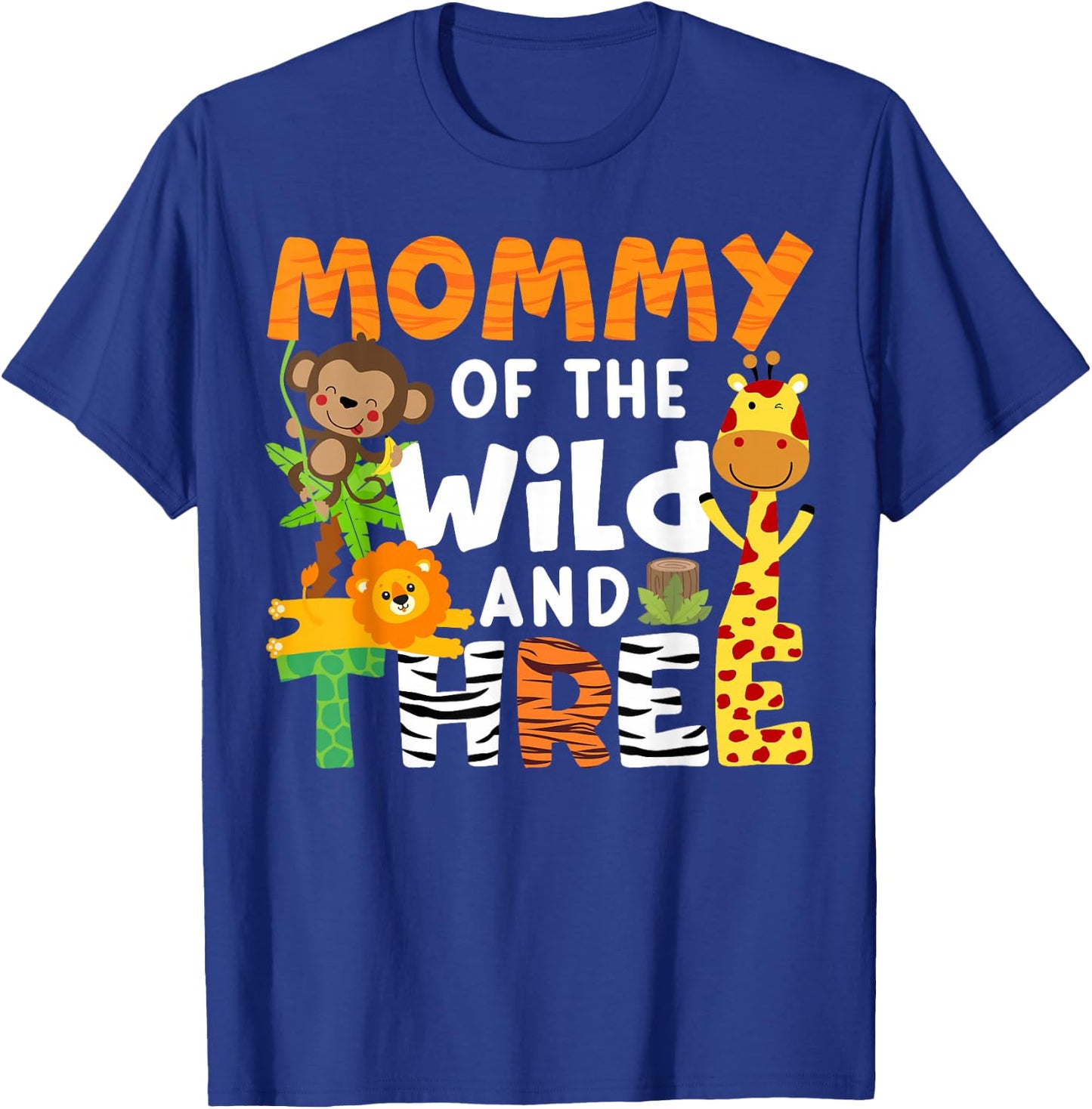 Mommy Of The Wild and Three Zoo Birthday Party Safari Theme T-Shirt - T-Shirt | Royal