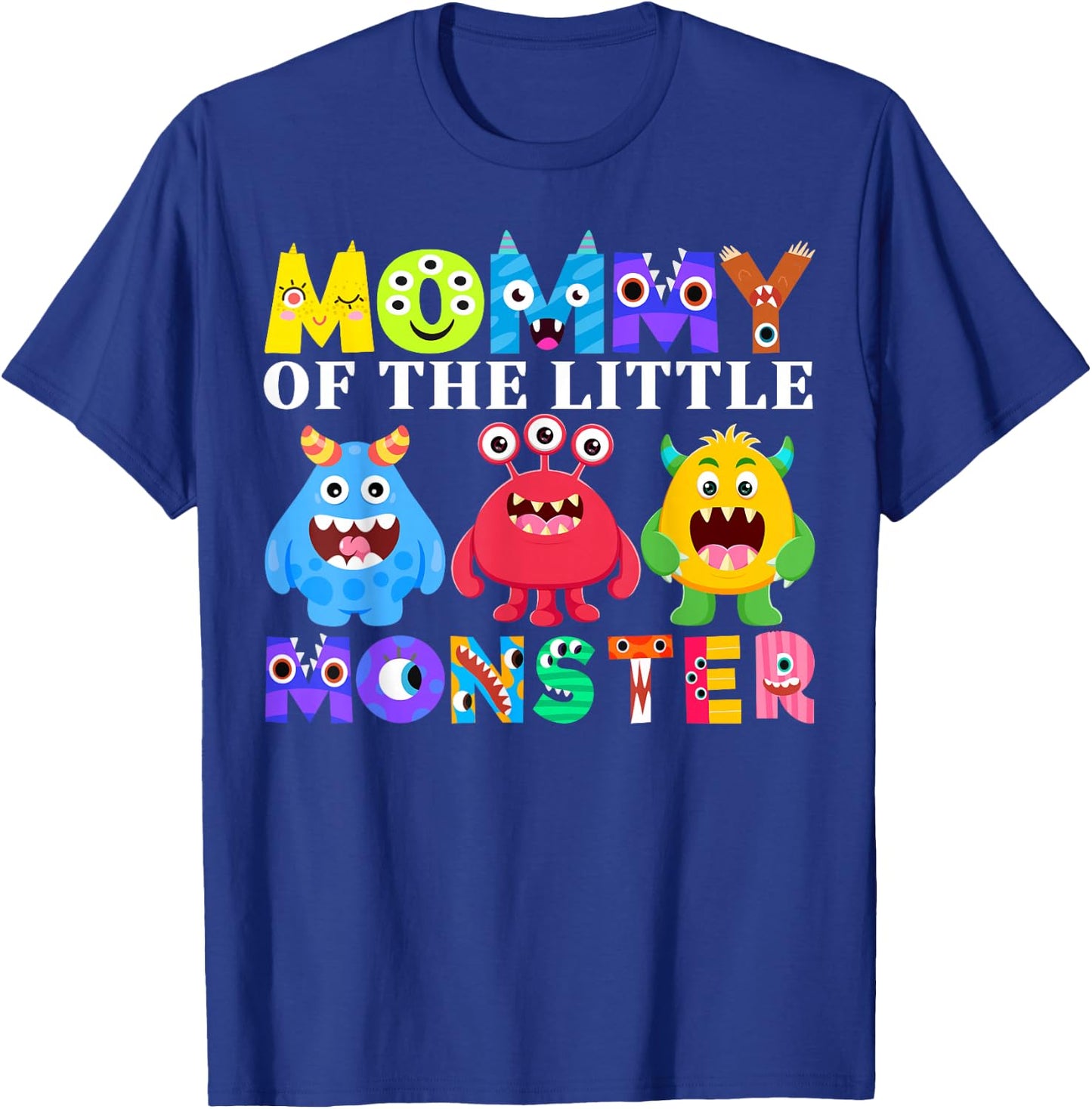 Mommy Little Monster Kids 1st Birthday Party Family Monster T-Shirt - T-Shirt | Royal