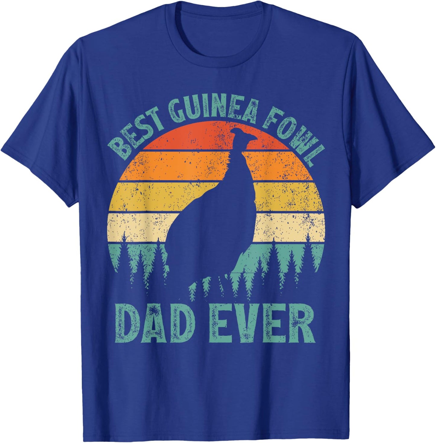 Funny Vintage Best Guinea Fowl Dad Ever Father's Day T-Shirt - T-Shirt | Royal