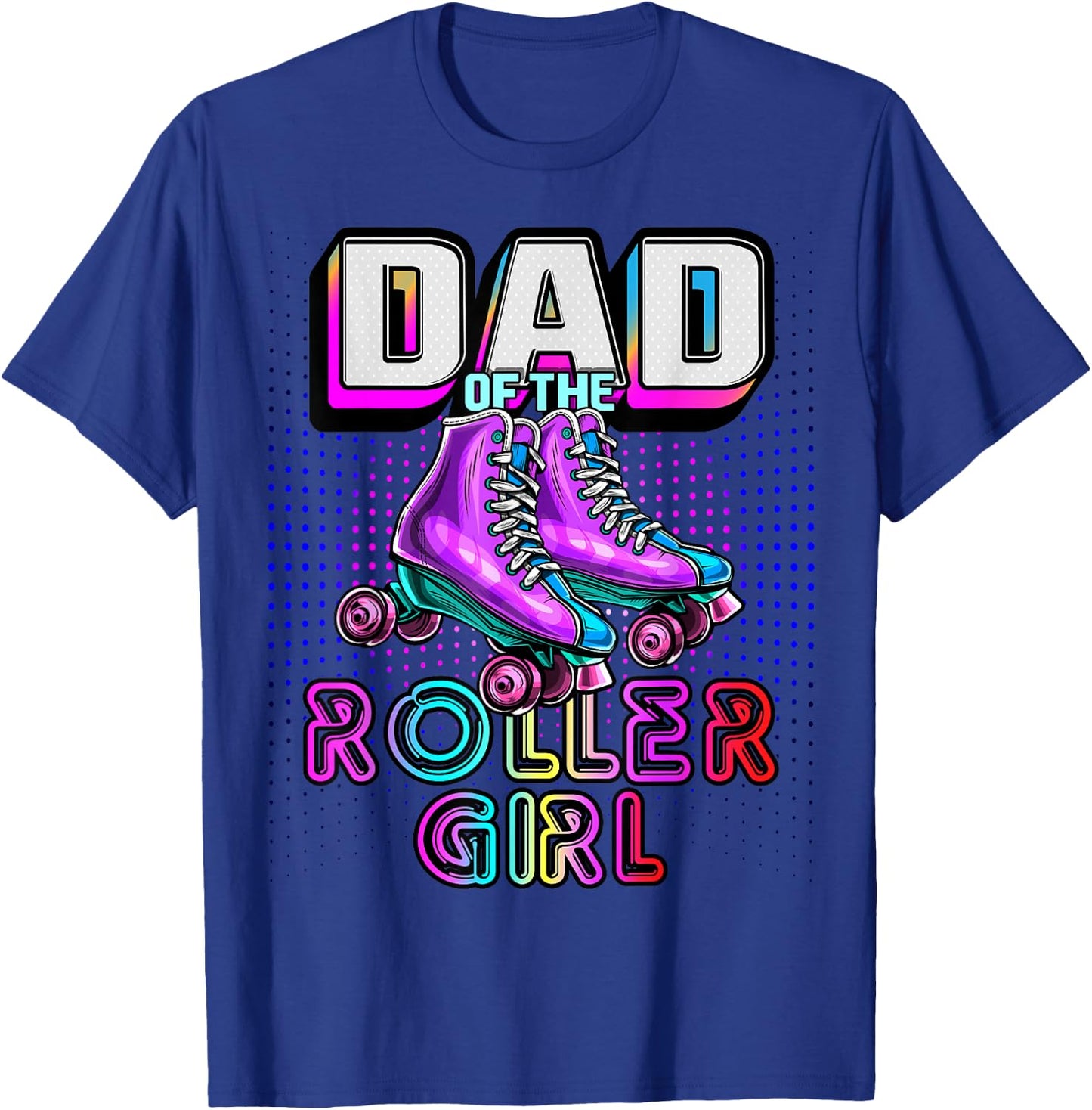 Dad of Roller Girl Roller Skating Birthday Matching Family T-Shirt - T-Shirt | Royal