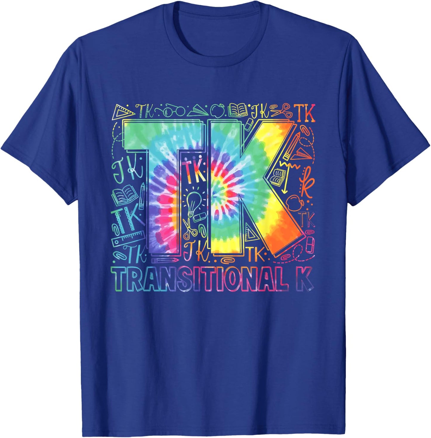 TK Transitional Kindergarten Teacher Funny Back To School T-Shirt - T-Shirt | Royal