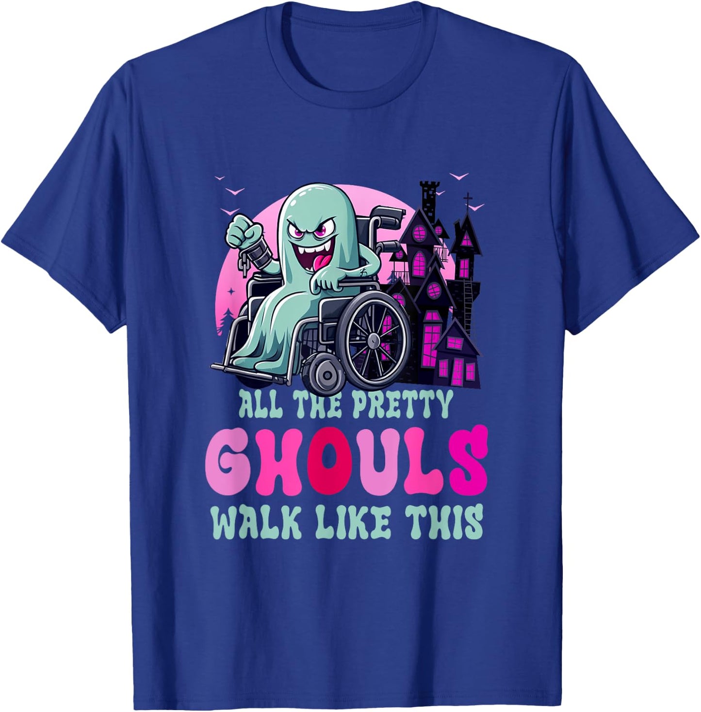 All The Pretty Ghouls Walk Like-This Halloween Wheelchair T-Shirt - T-Shirt | Royal