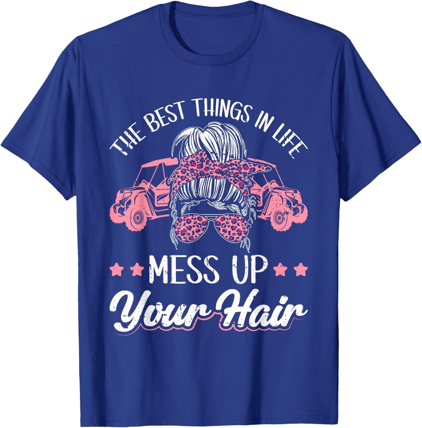 Women Motorcycle The Best Things In Life Mess Up Your Hair T-Shirt - T-Shirt | Royal