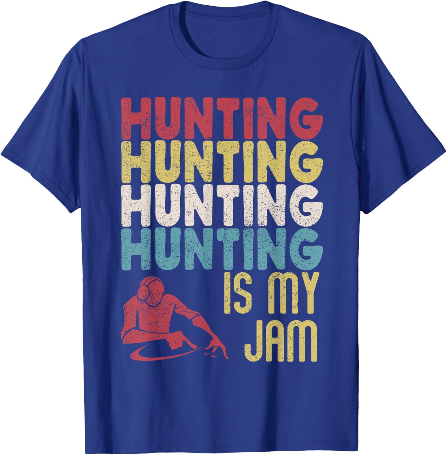 Distressed Vintage Hunter Is My "Jam" Fun Hunting Huntsman T-Shirt - T-Shirt | Royal