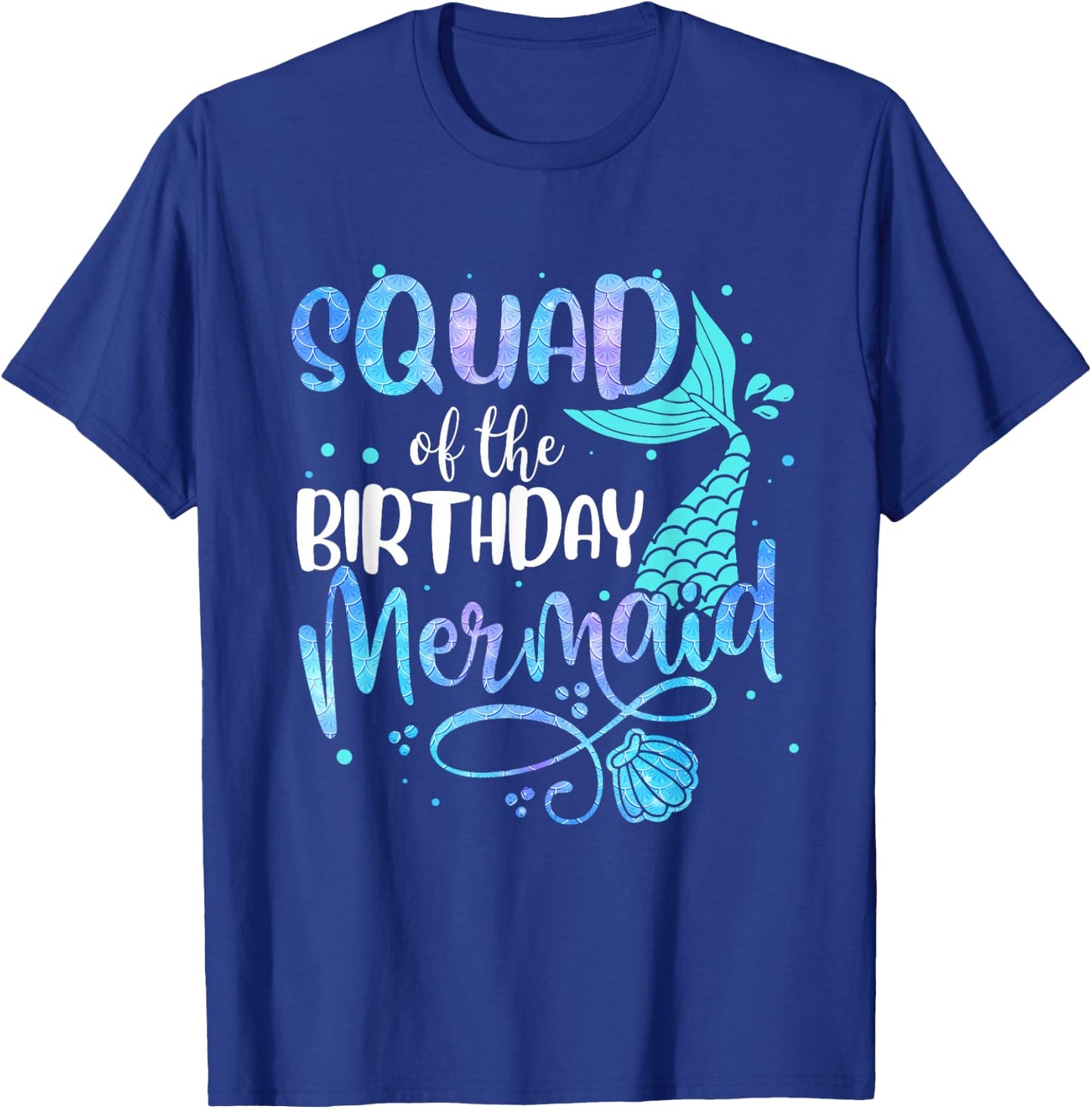 Squad Of The Birthday Mermaid Funny Family Matching Party T-Shirt - T-Shirt | Royal