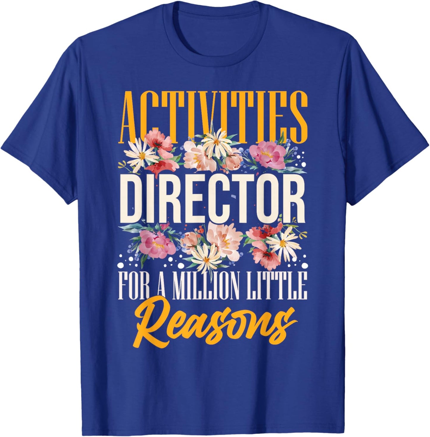 Activity Director Assistant Ideas Activities Planner T-Shirt - T-Shirt | Royal