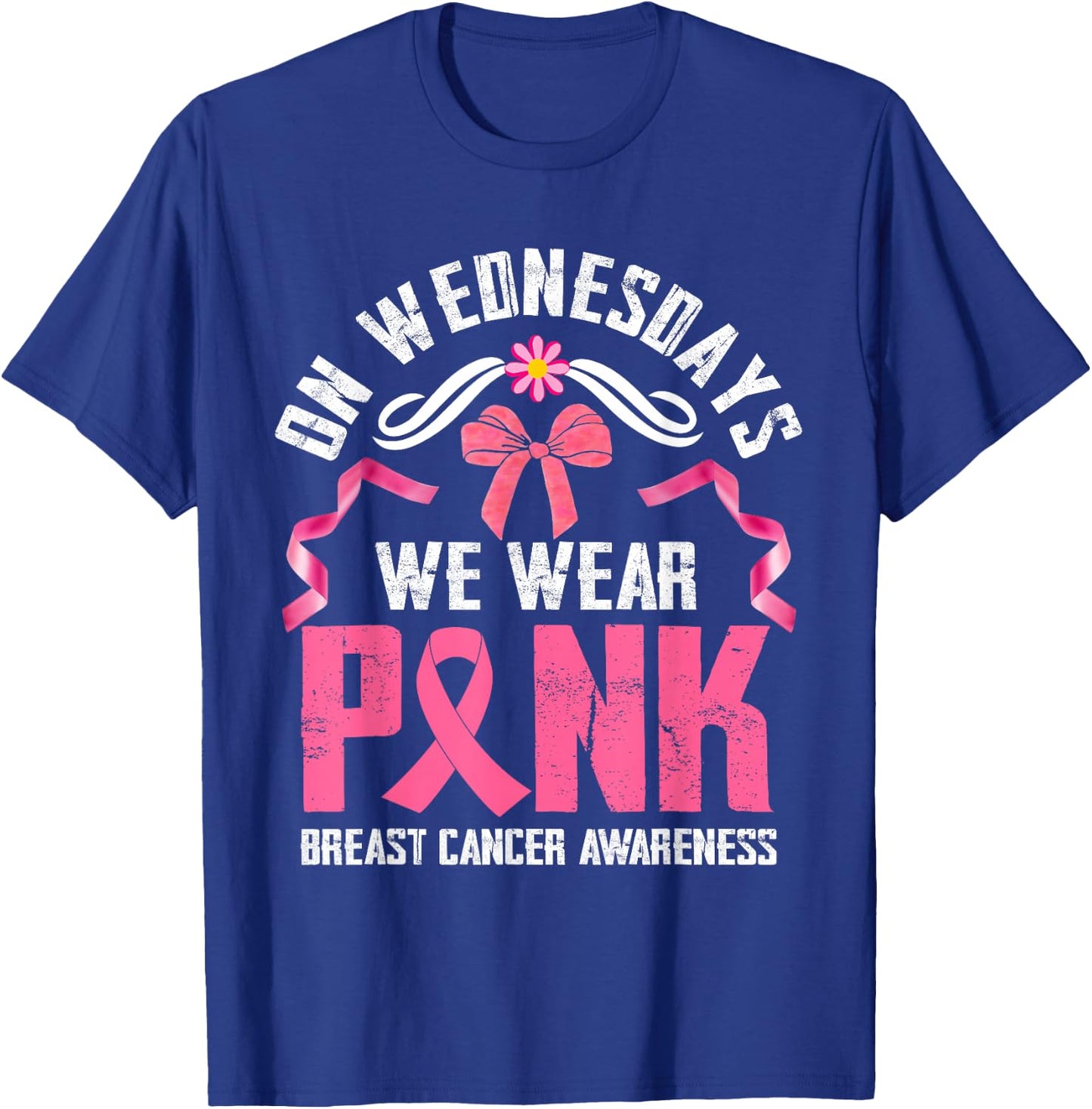 We Wear Pink - Pink Ribbon Breast Cancer Survivor Support T-Shirt - T-Shirt | Royal