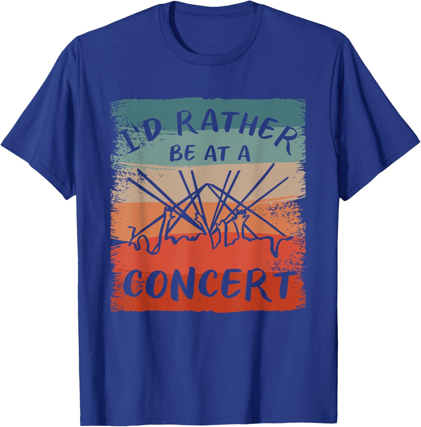 I'd Rather Be At A Concert Music Concerts T-Shirt - T-Shirt | Royal