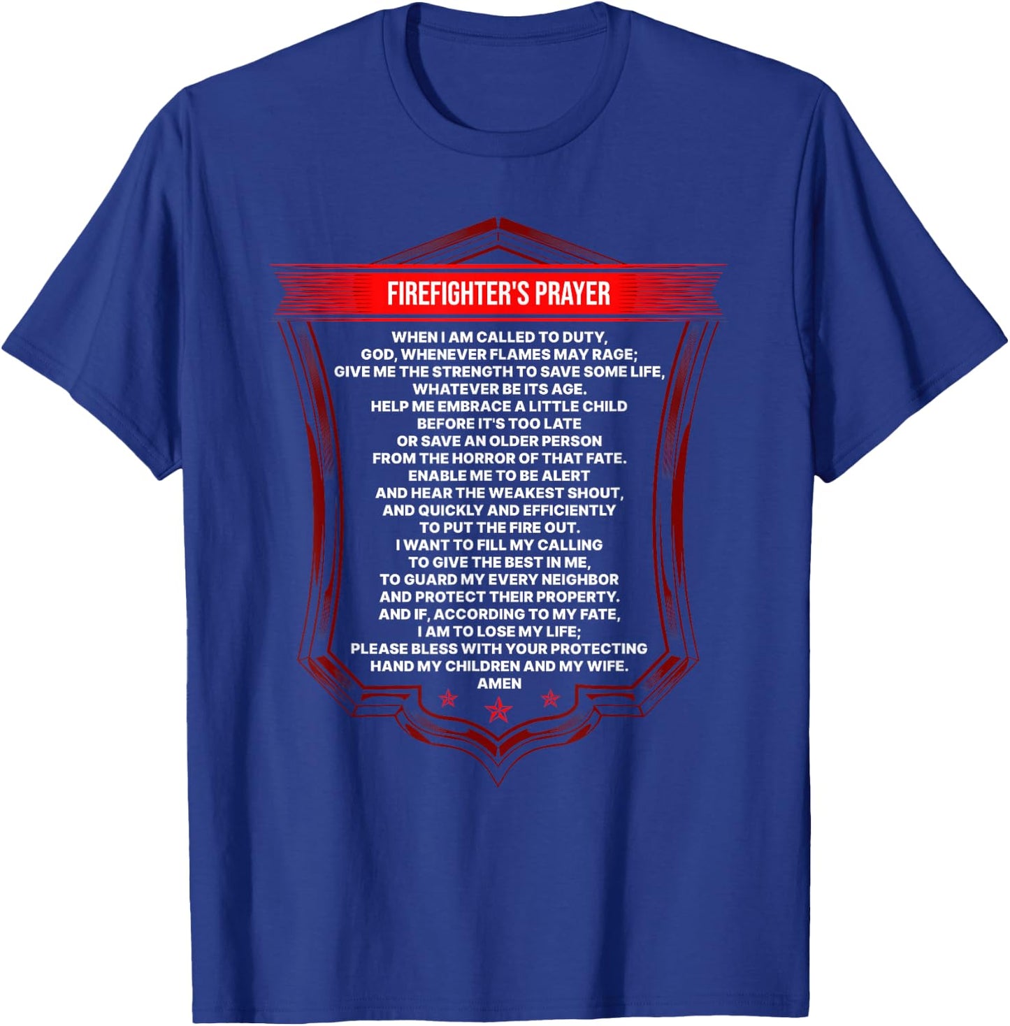 Firefighter's Prayer Fireman First Responder Fire Fighter T-Shirt - T-Shirt | Royal