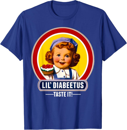 Lil Diabeetus Tasteless Type 1 Type 2 Diabetes Diabetic T-Shirt - T-Shirt | Royal