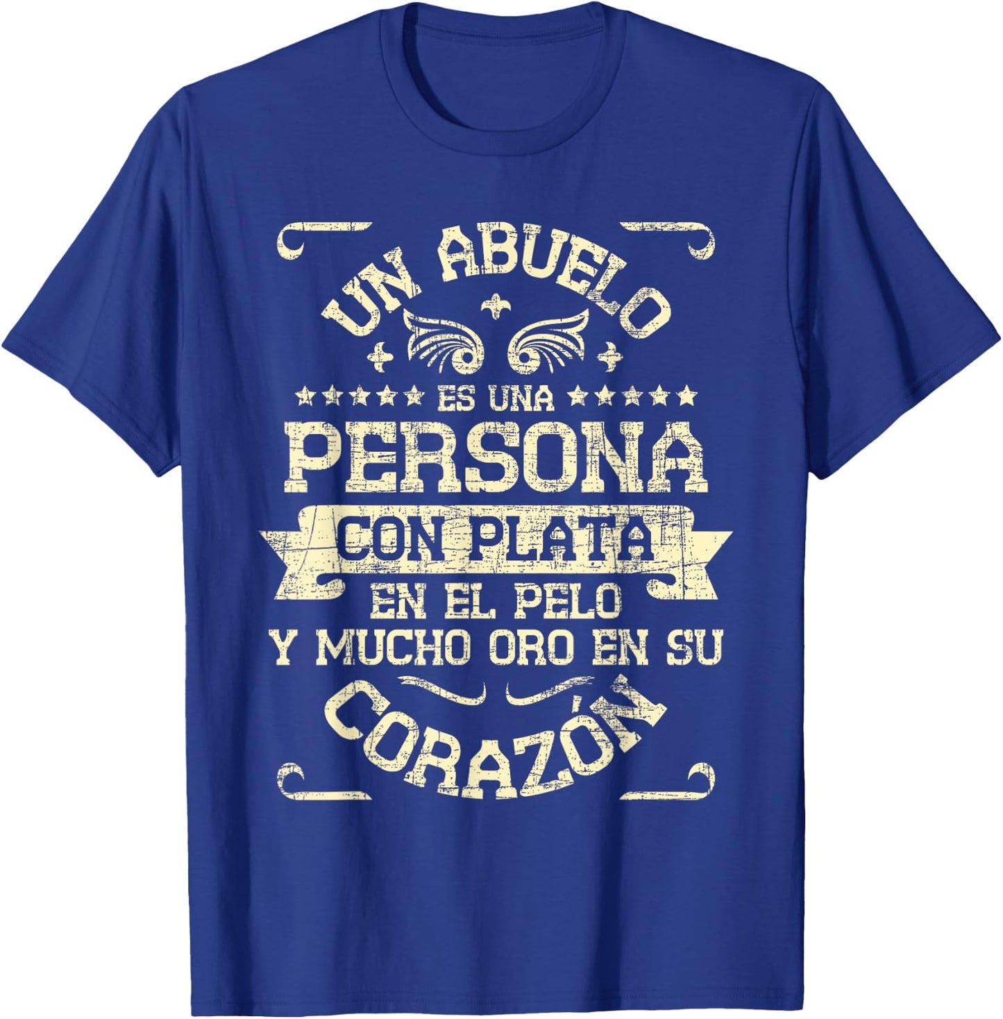 Un Abuelo Es Una Persona Con Plata En El Pelo - Grandfather T-Shirt - T-Shirt | Royal