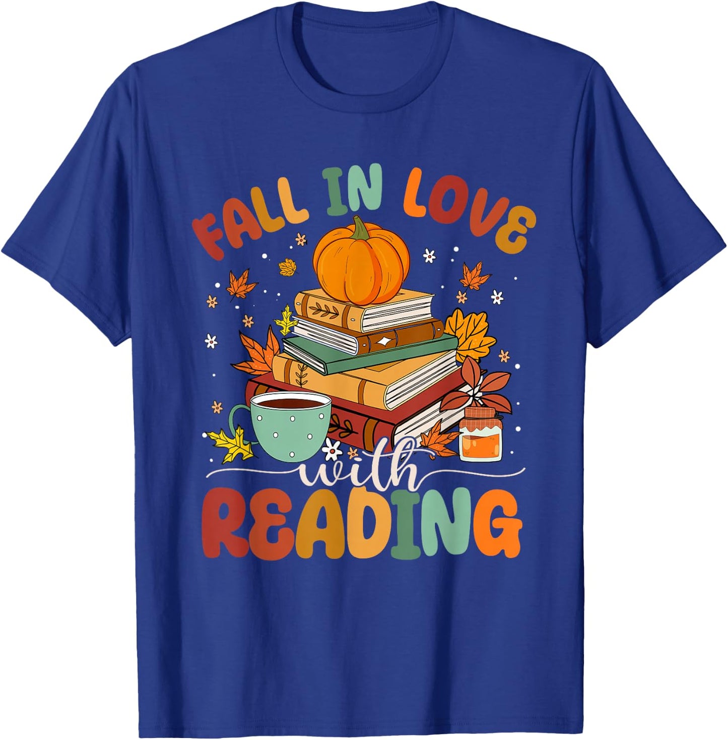 Fall In Love With Reading Fall Season T-Shirt - T-Shirt | Royal