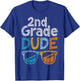Fun 2nd Grade Dude Back to School Second Grade Students T-Shirt - T-Shirt | Royal