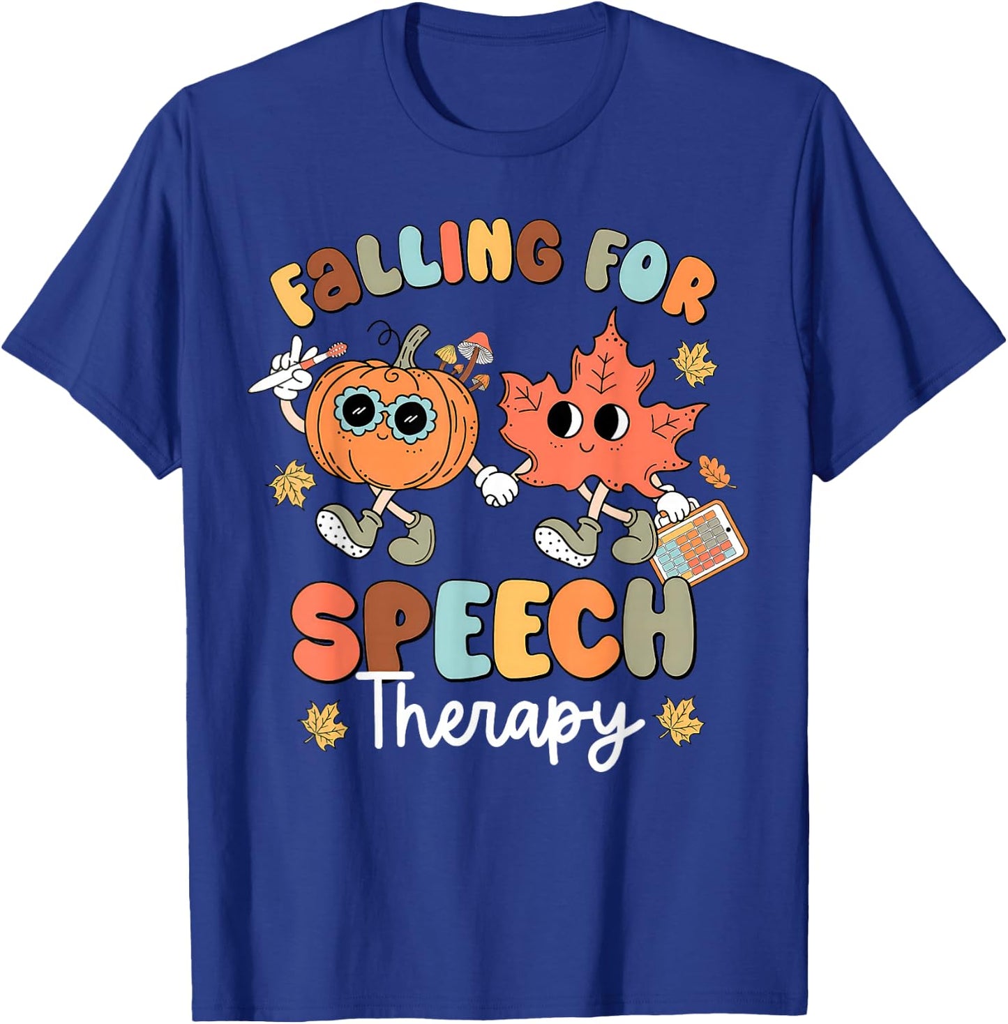Falling For Speech Therapy SLP Fall Pumpkin Thanksgiving T-Shirt - T-Shirt | Royal