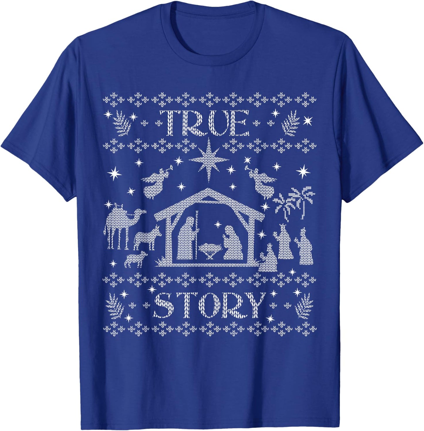 True Story Jesus Manger Christian Ugly Christmas Sweater T-Shirt - T-Shirt | Royal