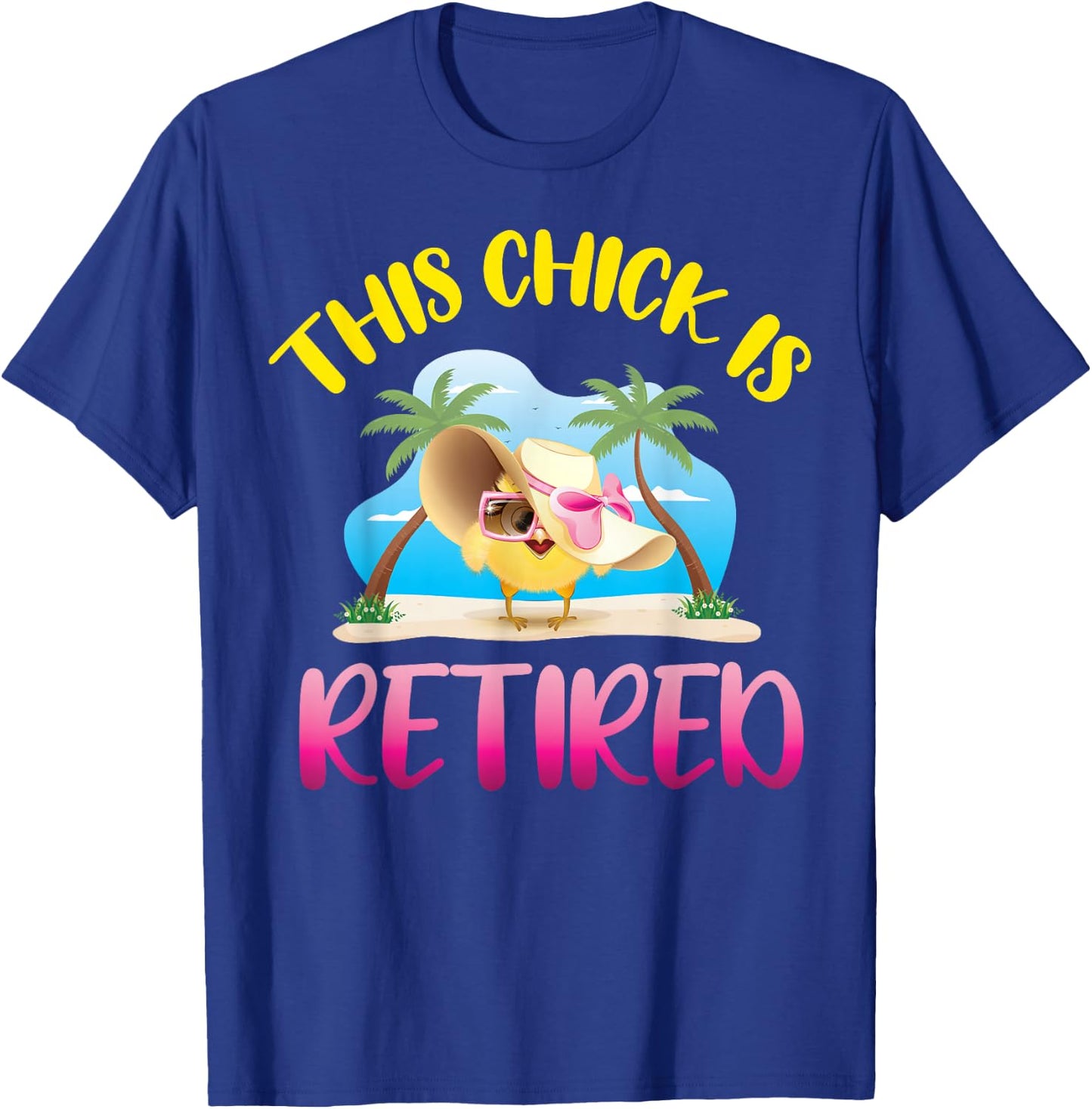 This Chick is Retired T-Shirt - T-Shirt | Royal