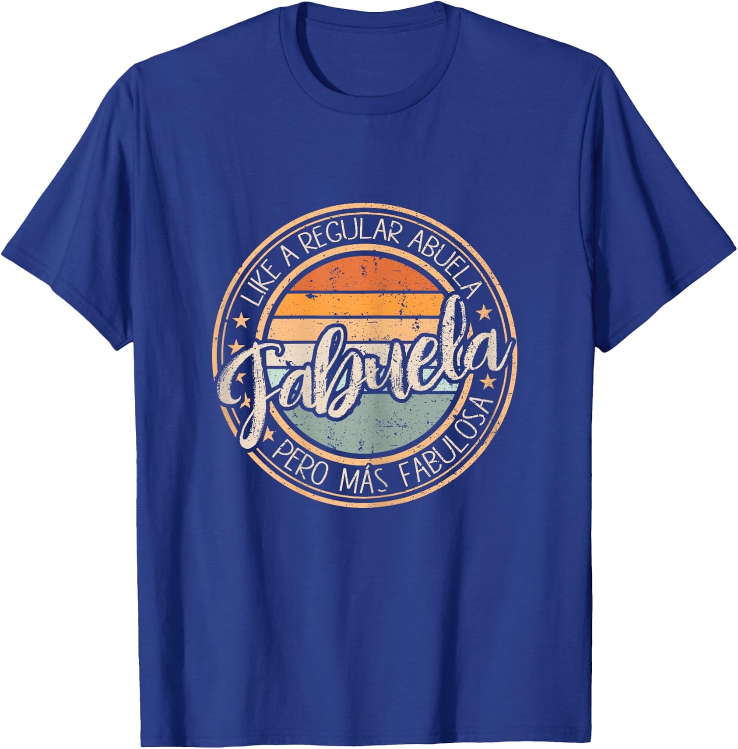 Like A Regular Abuela Fabuela Mothers Day Vintage Abuelita T-Shirt - T-Shirt | Royal