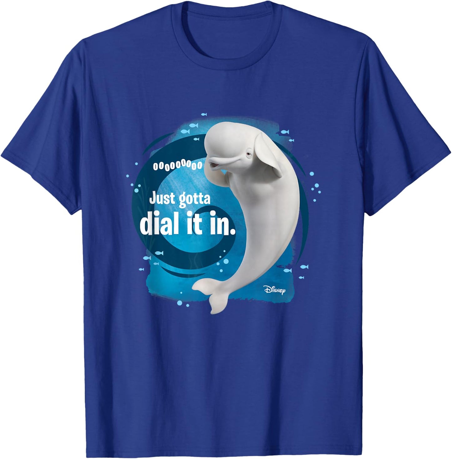 Finding Dory - Bailey Beluga Whale Just Gotta Dial It In T-Shirt - T-Shirt | Royal
