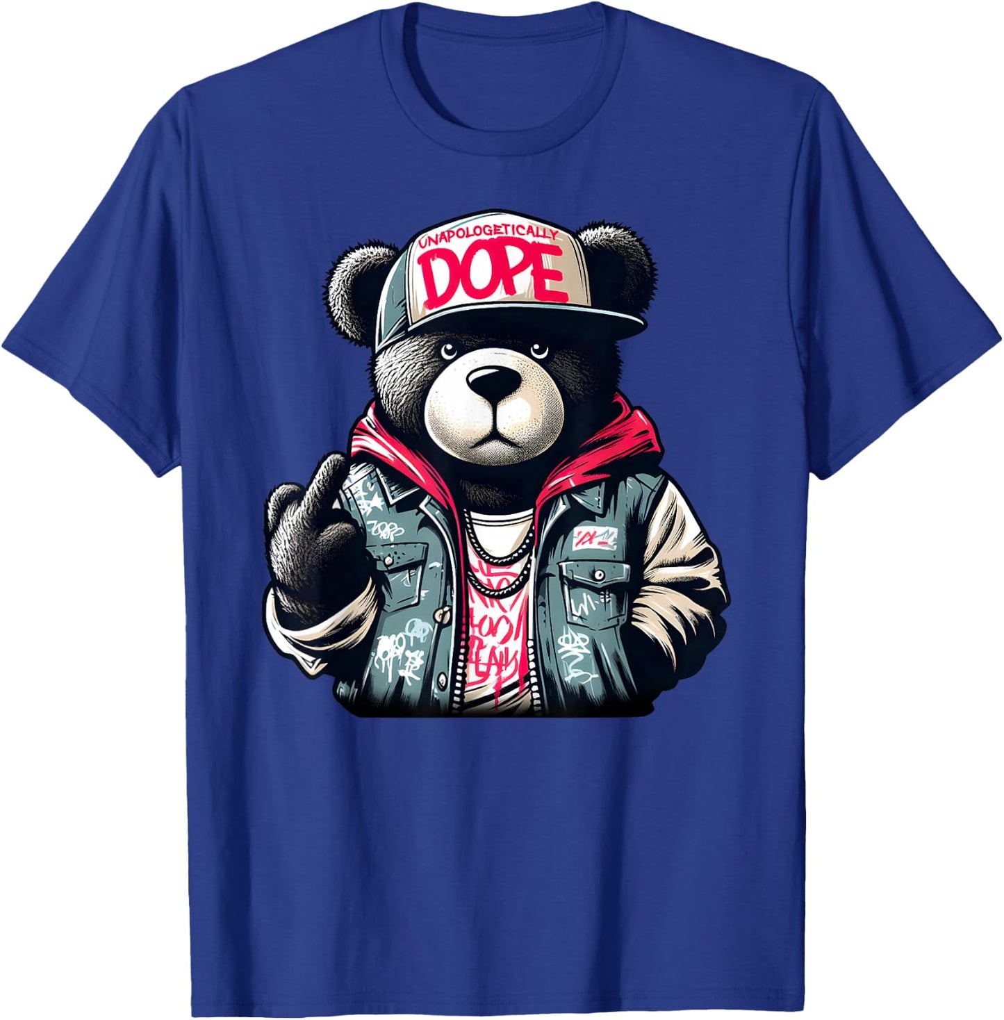 Unapologetically DOPE Teddy Bear Hip Hop Women Men T-Shirt - T-Shirt | Royal