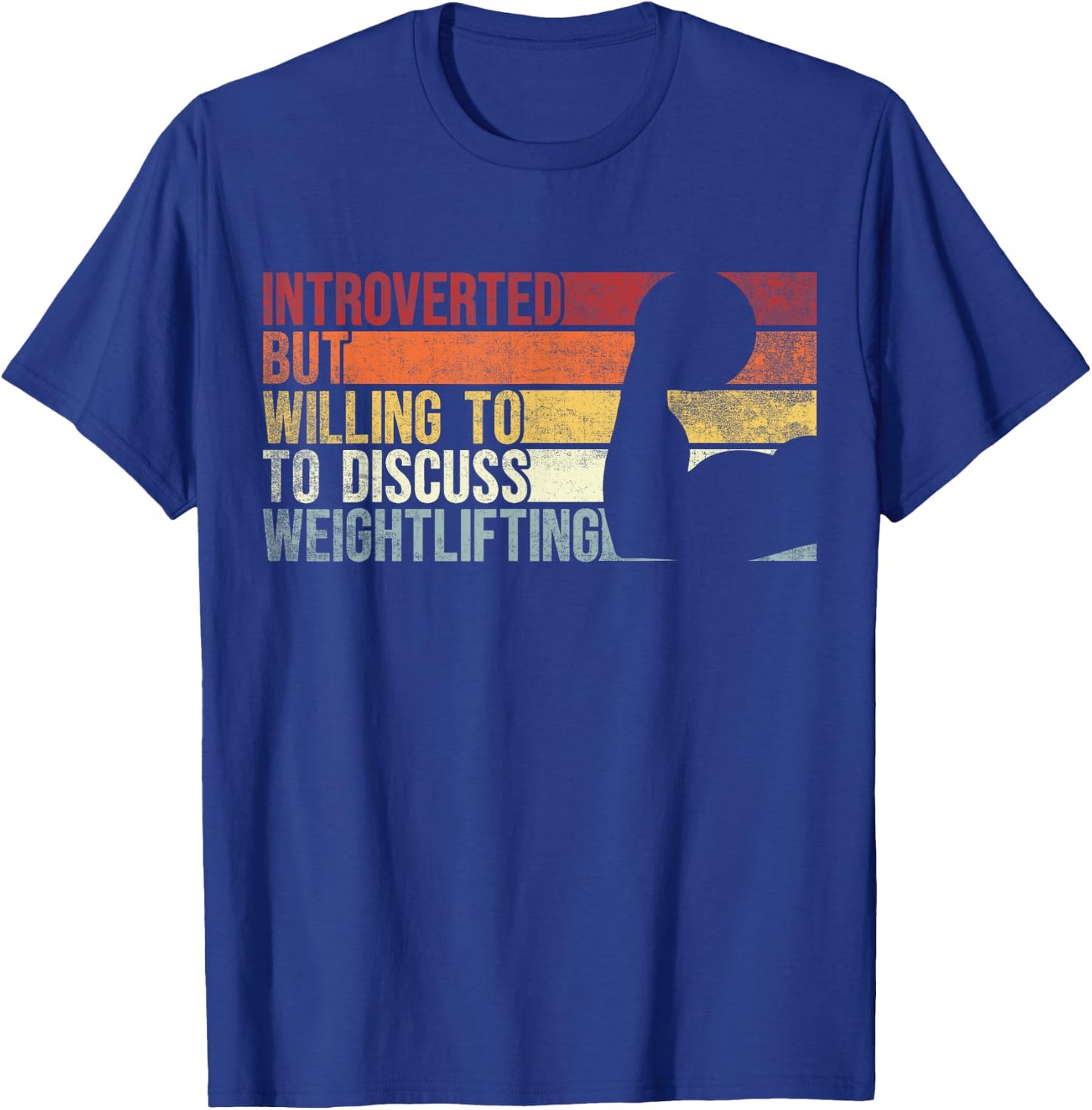 Introverted But Willing To Discuss Weightlifting Gym Workout T-Shirt - T-Shirt | Royal