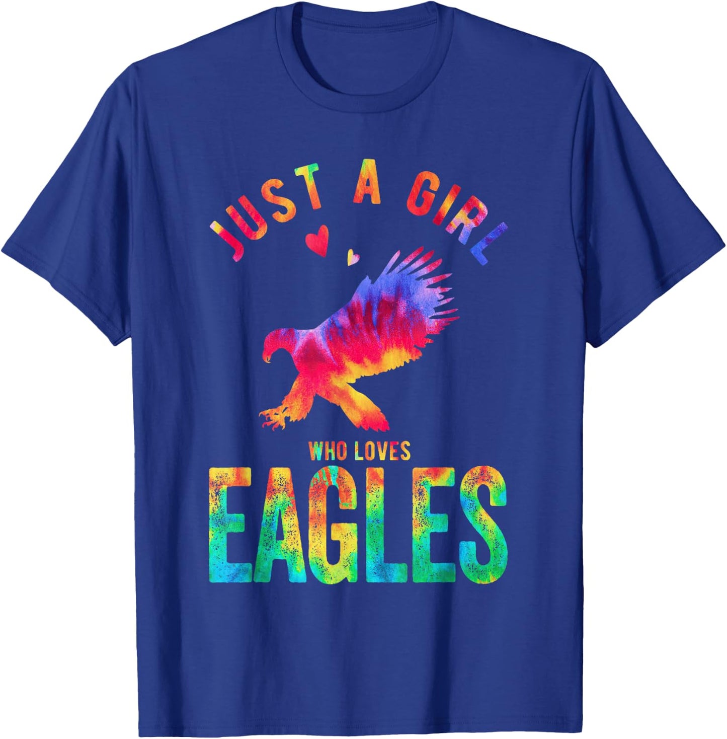 Just A Girl Who Loves Eagles Eagle Lover Funny Eagle T-Shirt - T-Shirt | Royal