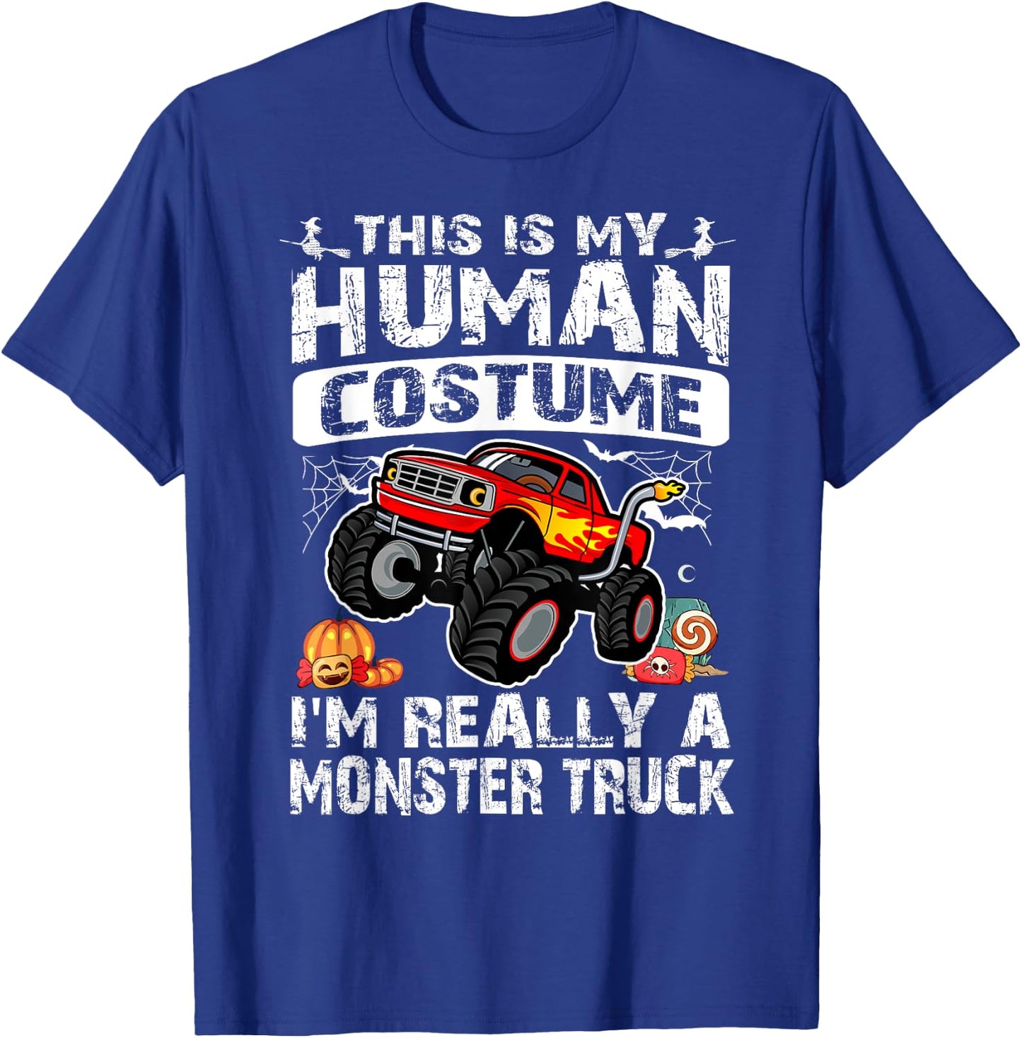 This Is My Human Costume I'm Really A Monster Truck T-Shirt - T-Shirt | Royal
