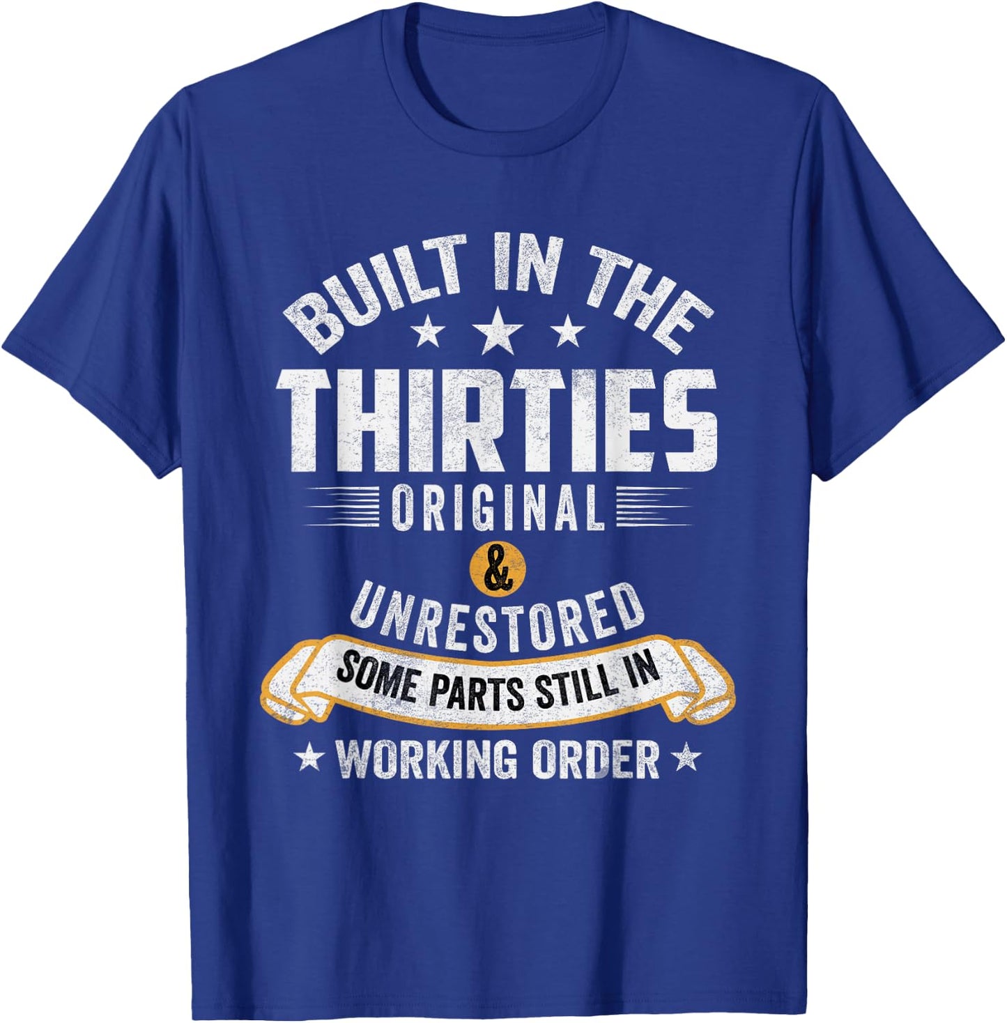 Built In The Thirties Built In The 30s Birthday T-Shirt - T-Shirt | Royal