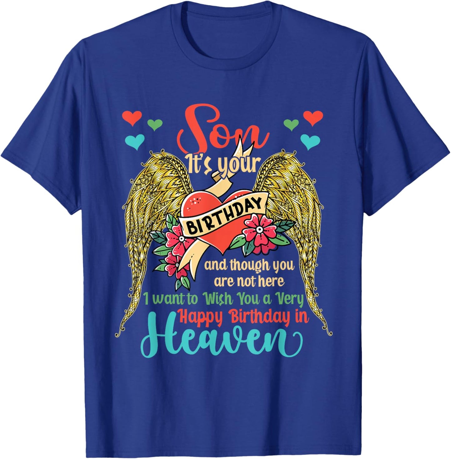 Wish A Very Happy Birthday Son In Heaven Memorial Family T-Shirt - T-Shirt | Royal