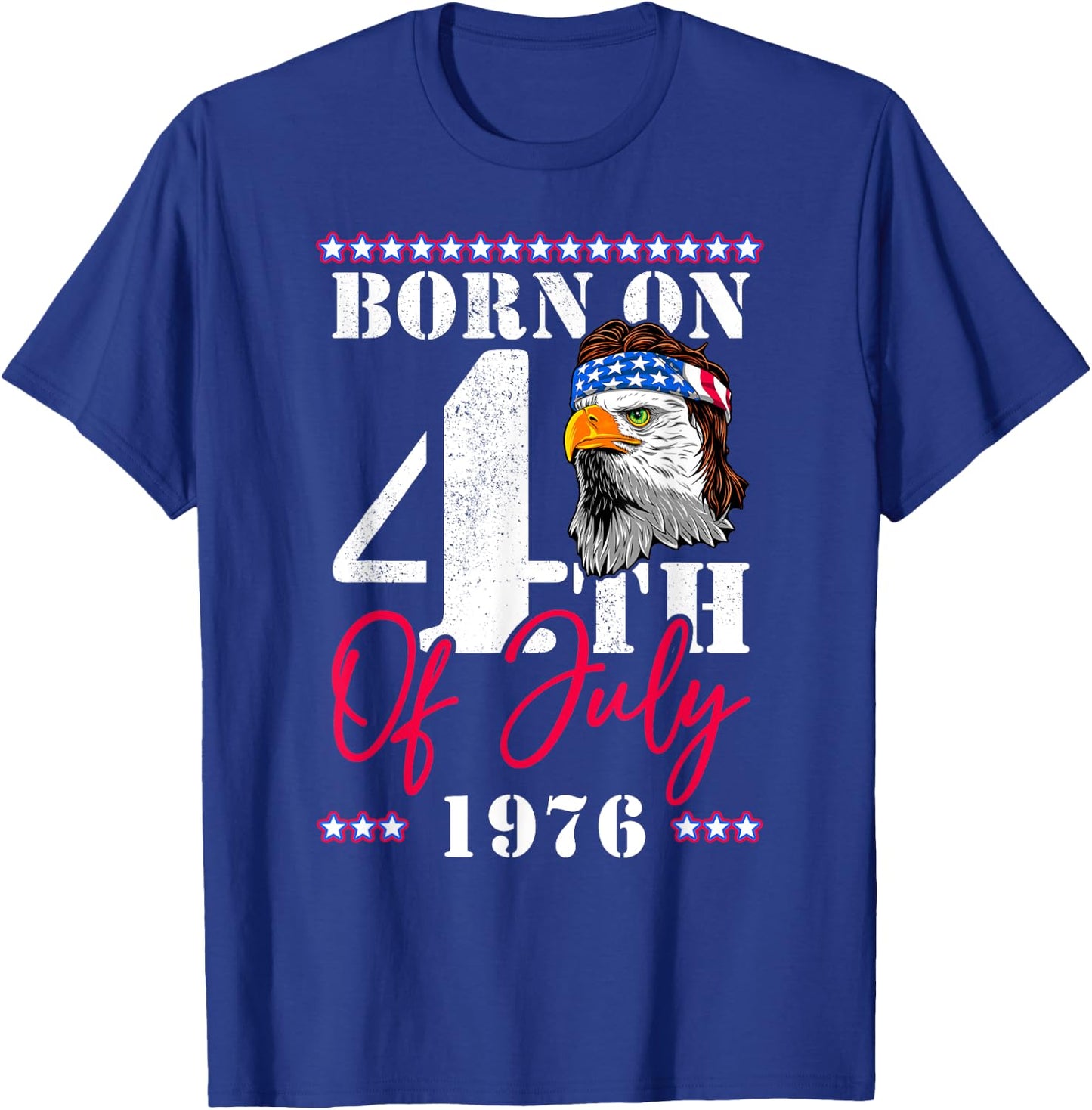 Patriotic America USA Eagle Born On 4th Of July 1976 Men T-Shirt - T-Shirt | Royal