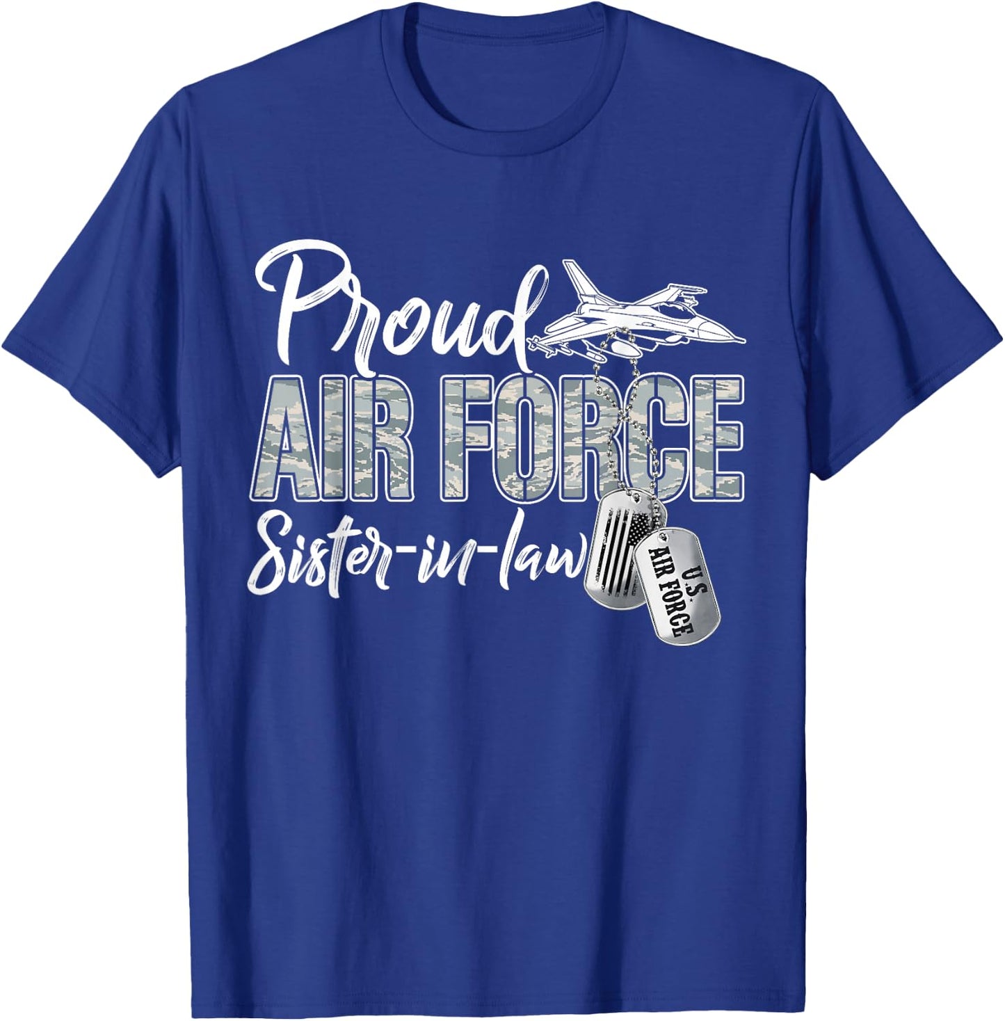 Proud Air Force Sister-In-Law US Military Family Matching T-Shirt - T-Shirt | Royal