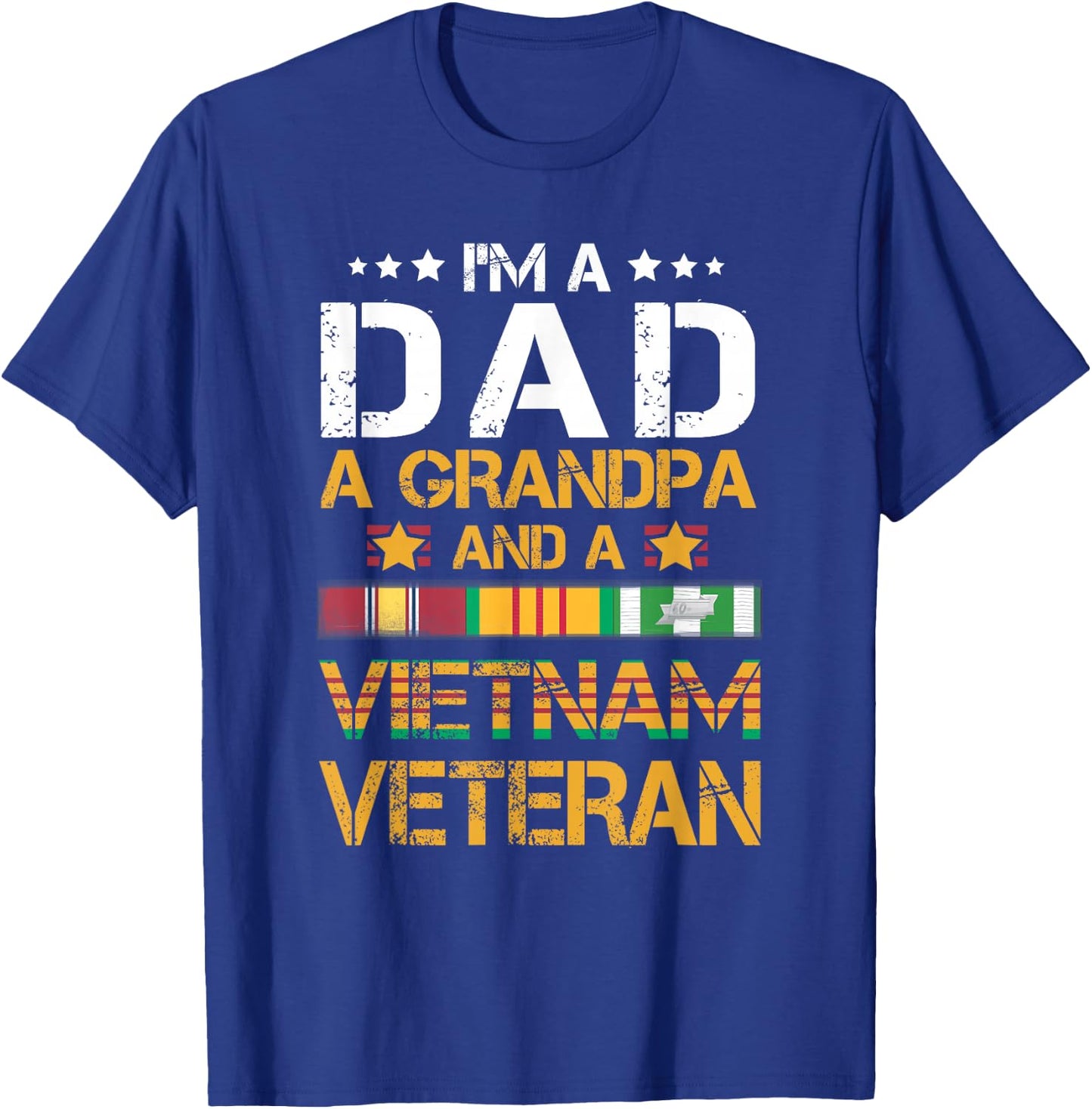 I'm A Dad Grandpa and A Vietnam Veteran US Army Vet T-Shirt - T-Shirt | Royal