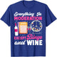 Bingo Player Wine Everything In Moderation Except Bingo And T-Shirt - T-Shirt | Royal