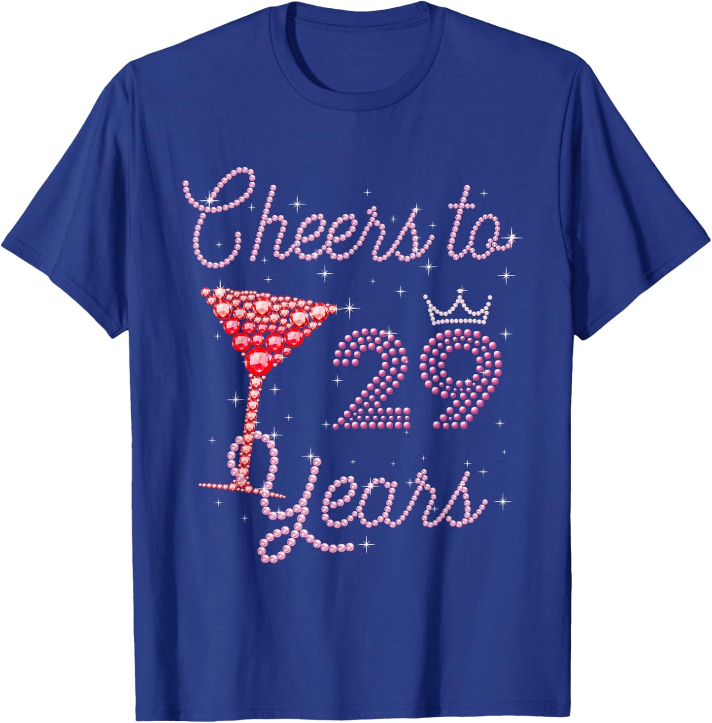 Cheers To 29 Years 29th Birthday 29 Years Old Bday T-Shirt - T-Shirt | Royal