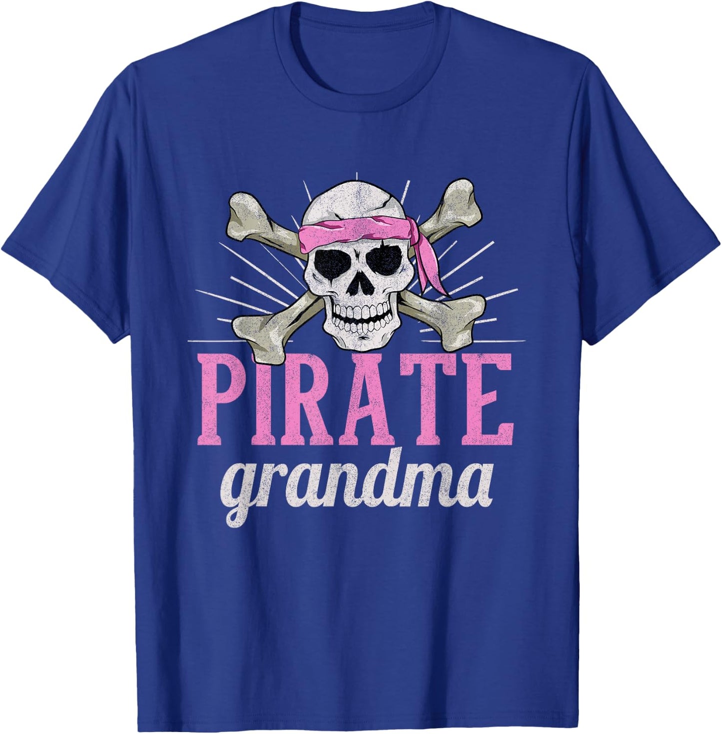 Pirate Grandma Caribbean Sea Thief Grandmother Pirate T-Shirt - T-Shirt | Royal