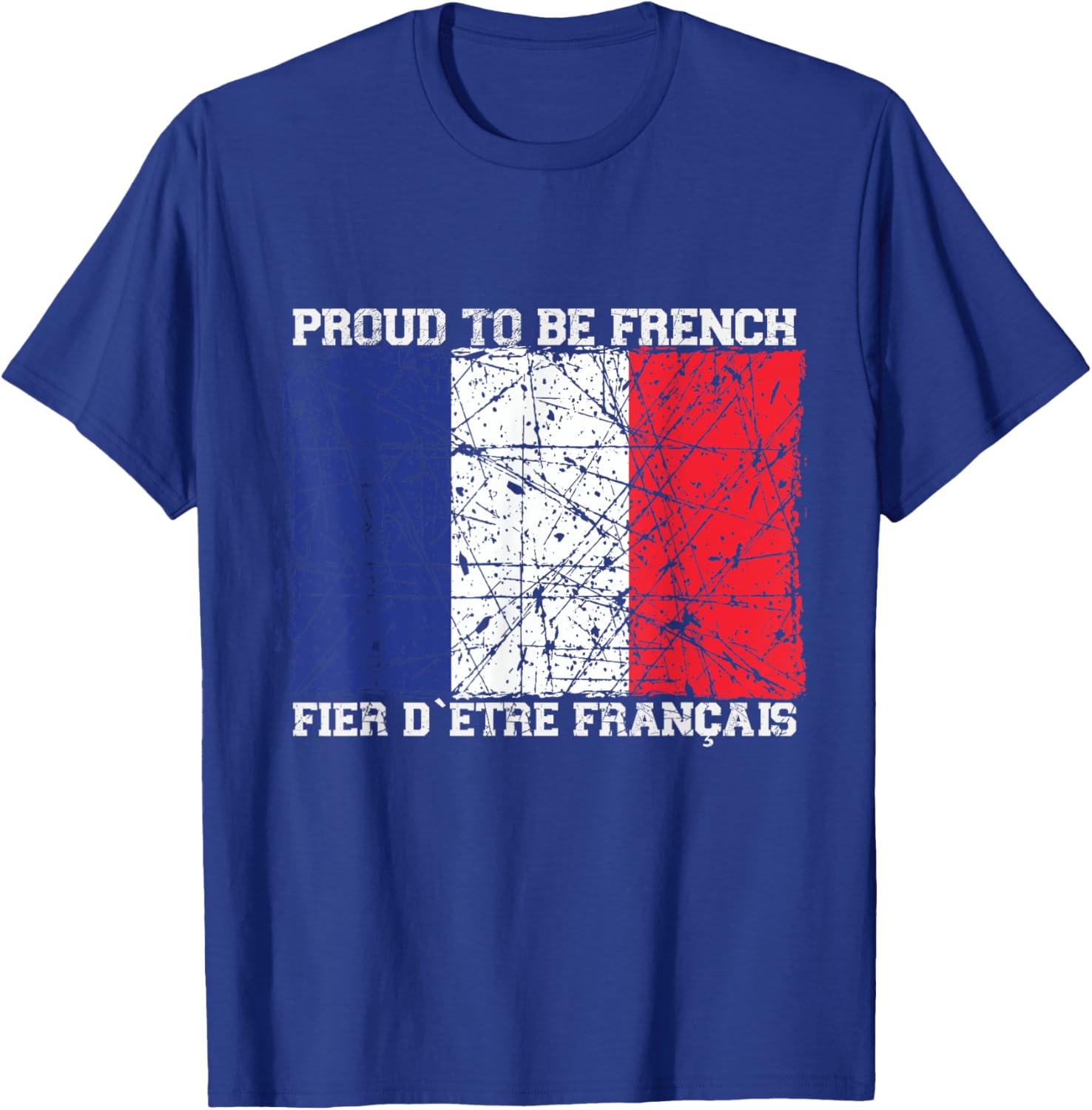 I am proud to be French with French flag T-Shirt - T-Shirt | Royal